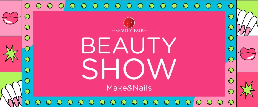 Vem aí o Beauty Show Make & Nails